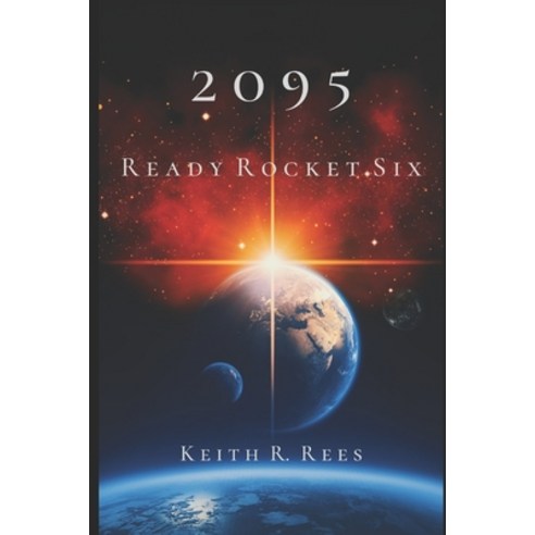 (영문도서) 2095 - Ready Rocket Six Paperback, Independently Published, English, 9798375690049