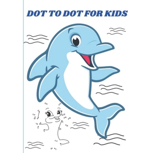 (영문도서) Dot to Dot for Kids: Cute Animals: Easy Guided BIG DOTS - Do a dot page a day - Gift For Kids Paperback, Independently Published, English, 9798501427631