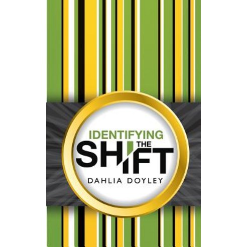 (영문도서) Identifying the Shift Paperback, Dahlia Doyley, English, 9781732094406