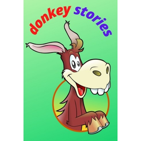 donkey stories Paperback, Independently Published, English, 9798749125306