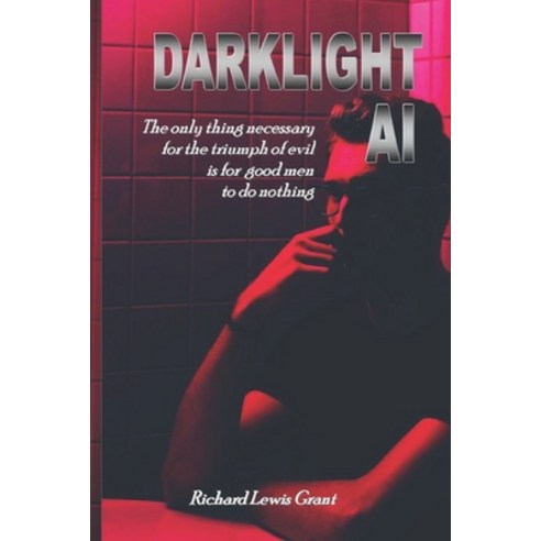 (영문도서) Darklight AI Paperback, Independently Published, English, 9798862714623
