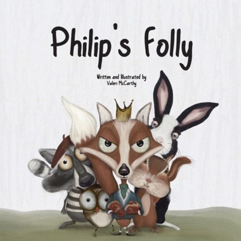 Philip''s Folly Paperback, Independently Published, English, 9798737492465