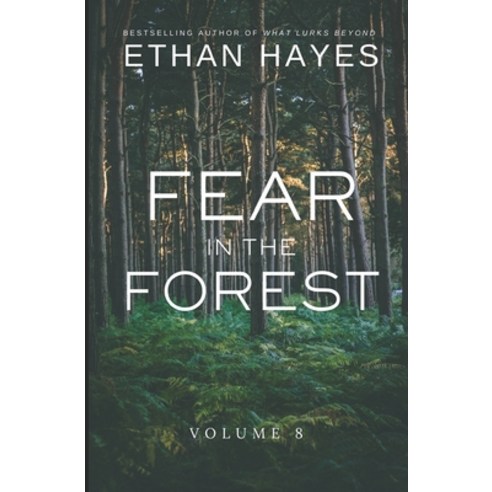 (영문도서) Fear in the Forest: Volume 8 Paperback, Free Reign Publishing, English, 9781953462442