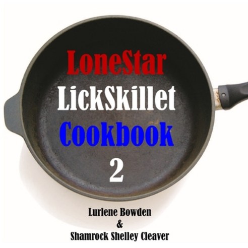 Lonestar Lickskillet Volume Two Paperback, Indy Pub, English, 9781087927633