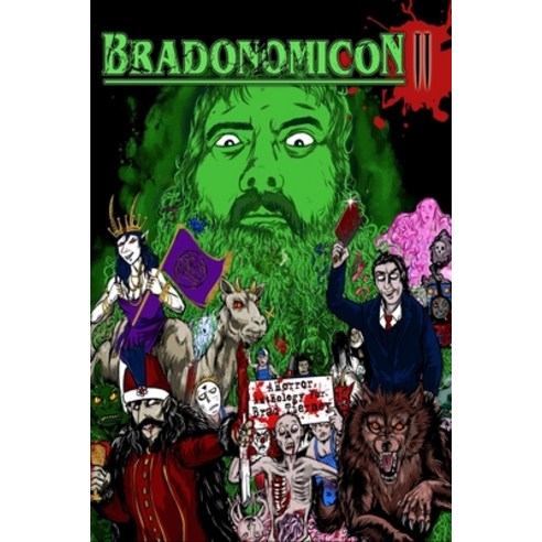 (영문도서) Bradonomicon II: a horror anthology for Brad Tierney Paperback, Potter''s Grove Press LLC, English, 9781951840709