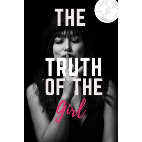 The truth of the girl Paperback, Independently Published, English, 9798714426087