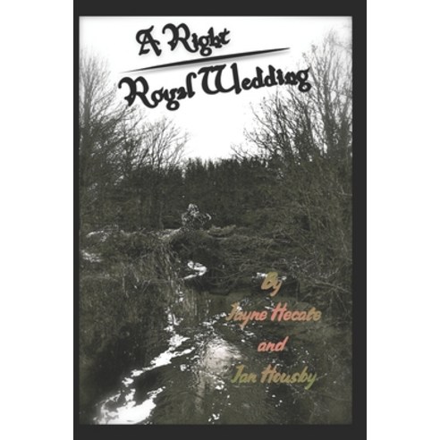 (영문도서) A Right Royal Wedding: Further Adventures in Winscombe Paperback, Independently Published, English, 9798866874637