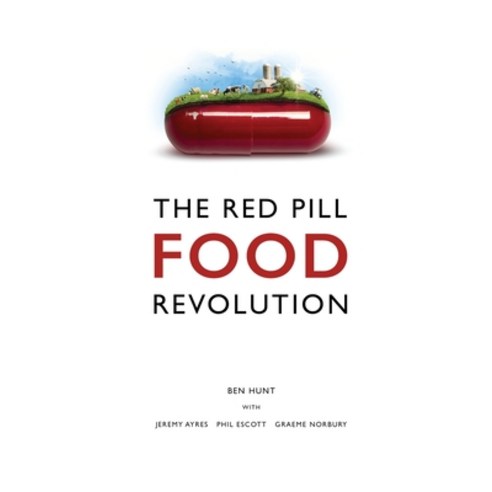 (영문도서) The Red Pill Food Revolution Paperback, Ben Hunt, English, 9781916981966
