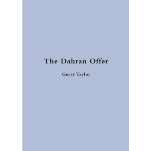 The Dahran Offer Paperback, Lulu Publishing Services, English, 9781684707270
