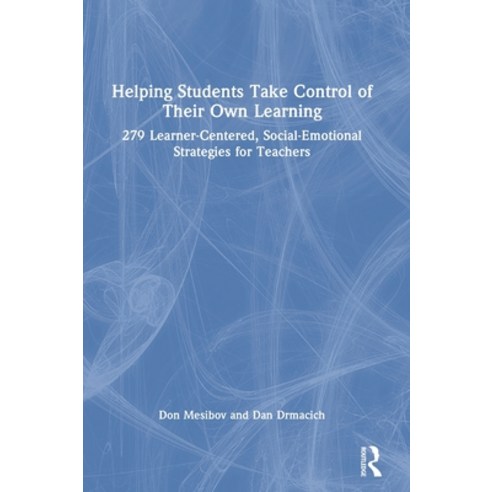 (영문도서) Helping Students Take Control of Their Own Learning: 279 Learner-Centered Social-Emotional S... Hardcover, Routledge, English, 9781032257211