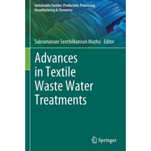 (영문도서) Advances in Textile Waste Water Treatments Paperback, Springer, English, 9789811600678
