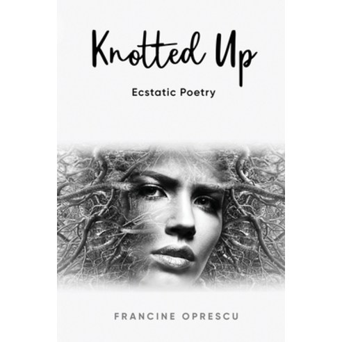 (영문도서) Knotted Up Paperback, Francine Oprescu, LLC, English, 9798985039900