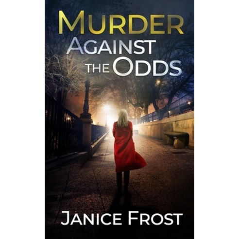 (영문도서) MURDER AGAINST THE ODDS a totally gripping crime thriller full of twists Paperback, Joffe Books Ltd, English, 9781804057742