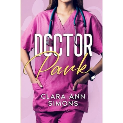 (영문도서) Dr. Park: A Lesbian Medical Romance Paperback, Independently Published, English, 9798841070931