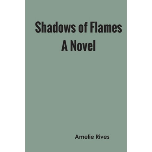 (영문도서) Shadows of Flames A Novel Paperback, Zinc Read, English, 9789354786327