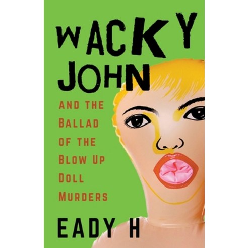 (영문도서) Wacky John Paperback, Eady H, English, 9798224809912