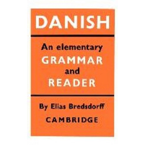 Danish:An Elementary Grammar and Reader, Cambridge University Press