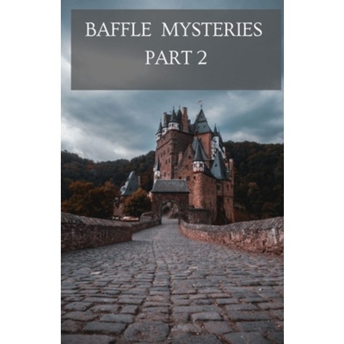 (영문도서) Baffle Mysteries Part 2: By Umair Khan Paperback, Independently Published, English, 9798478306250