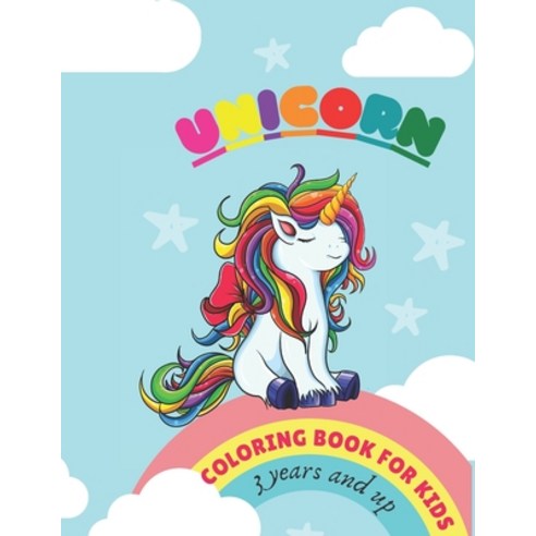 Unicorn Coloring Book For Kids 3 Years And Up: Cute unicorns for coloring Paperback, Independently Published, English, 9798585476372