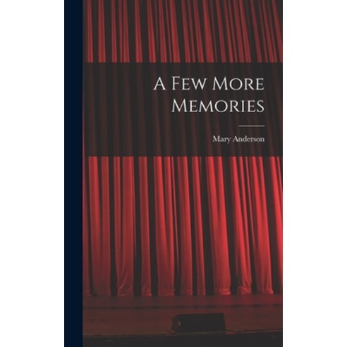 (영문도서) A Few More Memories Hardcover, Hassell Street Press, English, 9781014304902