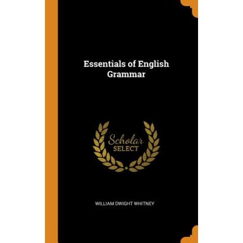 (영문도서) Essentials of English Grammar Hardcover, Franklin Classics, 9780341953708