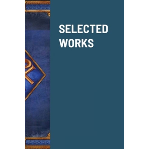 (영문도서) Selected Works Paperback, Lulu.com, English, 9781304600707
