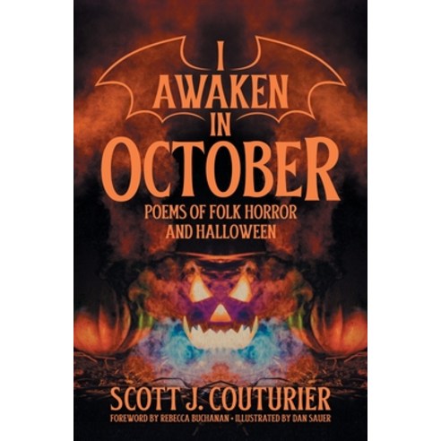 (영문도서) I Awaken in October: Poems of Folk Horror and Halloween Paperback, Jackanapes Press, English, 9781956702095