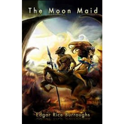 The Moon Maid Illustrated Paperback, Independently Published