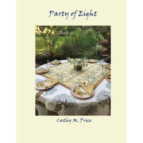 (영문도서) Party of Eight: A Cookbook Paperback, Uttered Chaos, English, 9780999833476