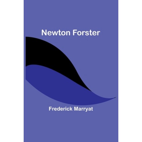 (영문도서) Newton Forster Paperback, Alpha Edition, English, 9789356785236