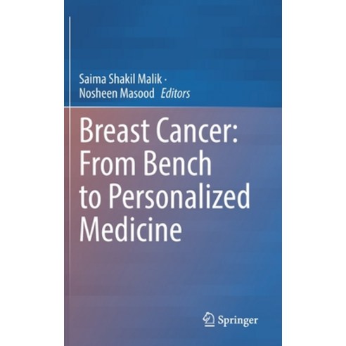 (영문도서) Breast Cancer: From Bench to Personalized Medicine Hardcover, Springer, English, 9789811901966