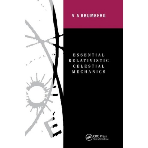 Essential Relativistic Celestial Mechanics Paperback, CRC Press, English, 9780367403065