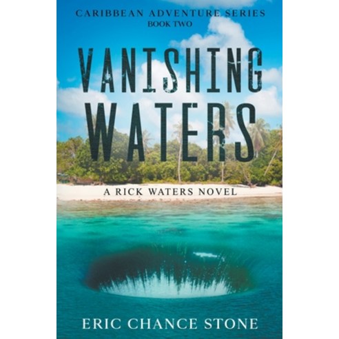 (영문도서) Vanishing Waters Paperback, Eric Chance Stone, English, 9781734162639