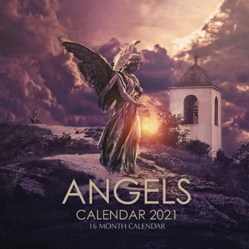 Angels Calendar 2021: 16 Month Calendar Paperback, Independently Published
