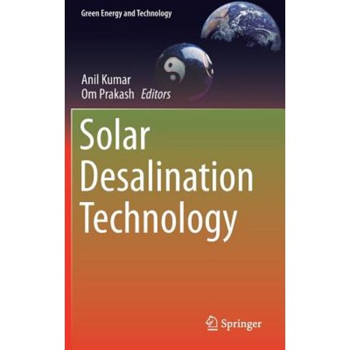 (영문도서) Solar Desalination Technology Hardcover, Springer, English, 9789811368868