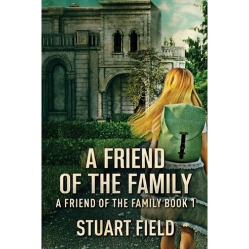 (영문도서) A Friend Of The Family Paperback, Next Chapter, English, 9784824152107