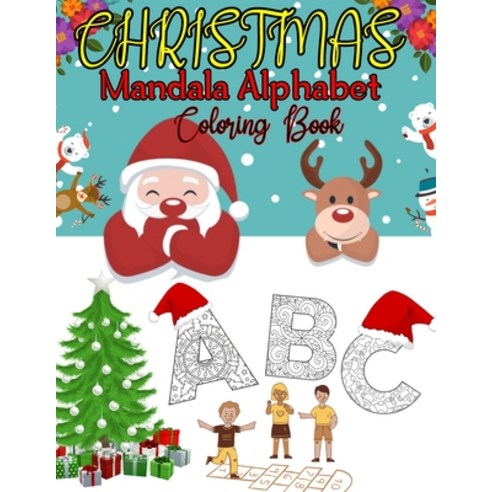 Christmas Mandala Alphabet Coloring Book: Relaxation Stress great for Holidays (A-Z) Kids Adults Chi... Paperback, Independently Published, English, 9798568935339