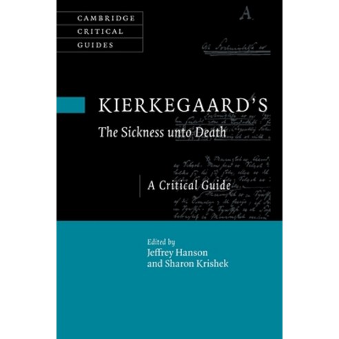 (영문도서) Kierkegaard''s the Sickness Unto Death: A Critical Guide Paperback, Cambridge University Press, English, 9781108793308