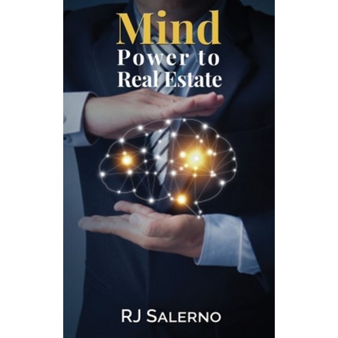 Mind Power to Real Estate Paperback, Independently Published