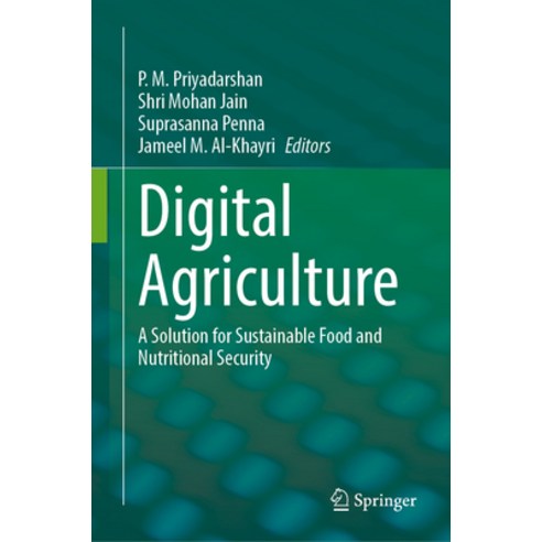 (영문도서) Digital Agriculture: A Solution for Sustainable Food and Nutritional Security Hardcover, Springer, English, 9783031435478