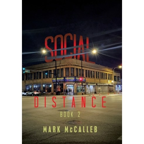 (영문도서) Social Distance: Book 2 Hardcover, Archway Publishing, English, 9781665751292