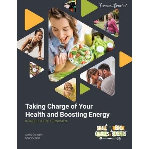 (영문도서) Taking Charge of Your Health and Boosting Energy Introduction for Women Paperback, Collesano Publishing, English, 9781998757008
