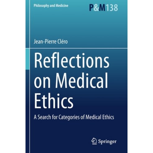 (영문도서) Reflections on Medical Ethics: A Search for Categories of Medical Ethics Paperback, Springer, English, 9783030652357
