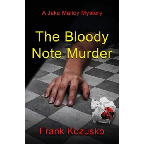 (영문도서) The Bloody Note Murder Paperback, World Castle Publishing, LLC, English, 9781956788006