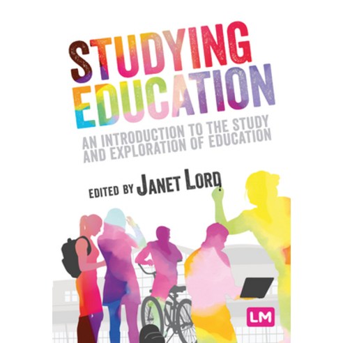 Studying Education: An Introduction to the Study and Exploration of Education Hardcover, Learning Matters
