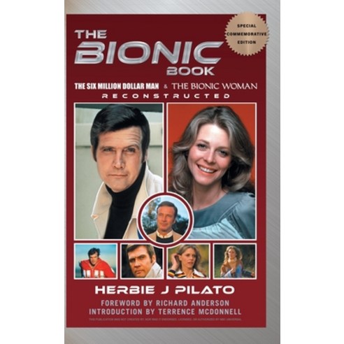 (영문도서) The Bionic Book - The Six Million Dollar Man & The Bionic Woman Reconstructed (Special Commem... Hardcover, BearManor Media, English, 9798887712574