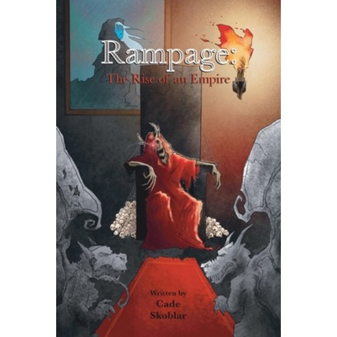 (영문도서) Rampage: The Rise of an Empire Paperback, Dorrance Publishing Co., English, 9798886831900