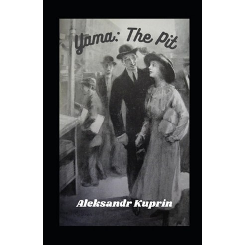 Yama: The Pit Illustrated Paperback, Independently Published, English, 9798599608387
