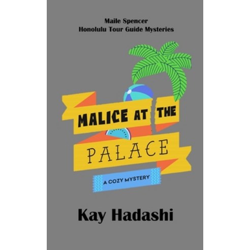 Malice at the Palace Paperback, Independently Published, English, 9798591086985