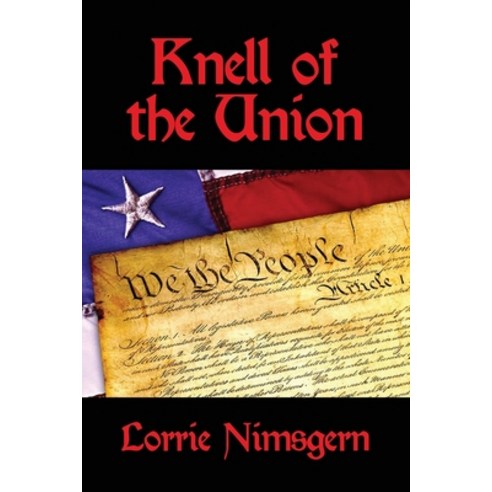 Knell of the Union Paperback, Dorrance Publishing Co., English, 9781649134974